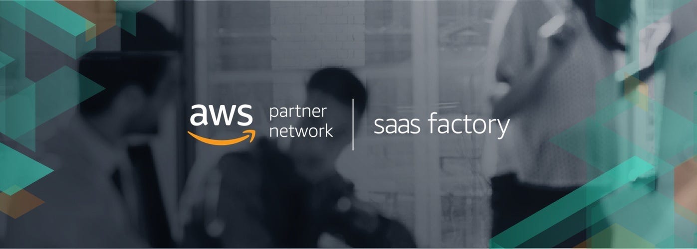 SaaS Factory (A série) — Como construir soluções de Software como Serviço na AWS